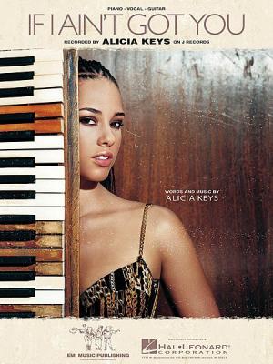 Alicia Keys - If I Ain't Got You piano sheet music